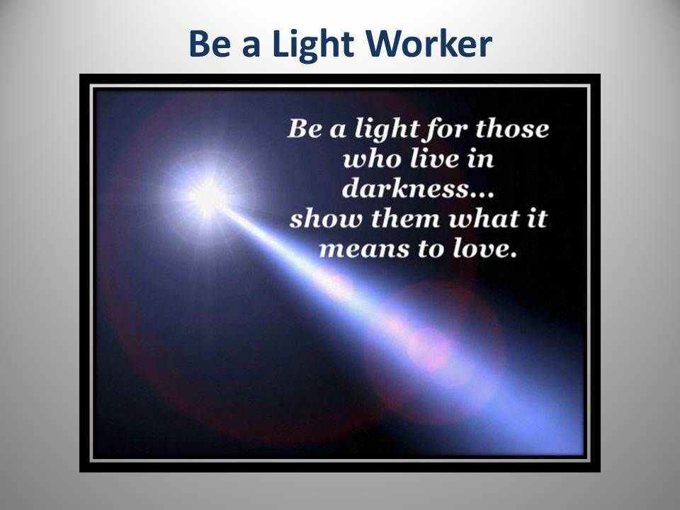 Be_a_Light_Worker.jpg