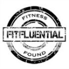 FitFluential Is Fitness Found